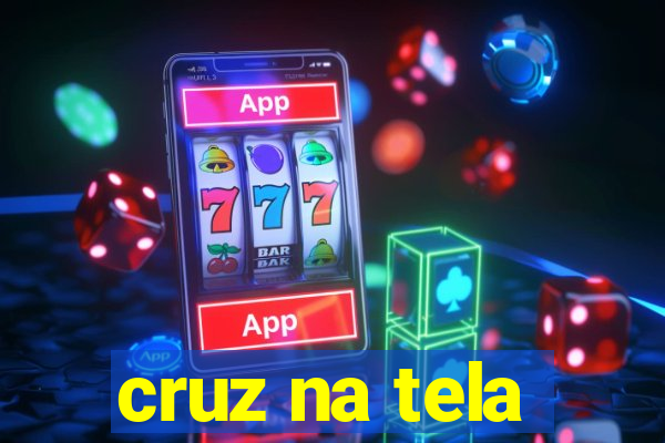 cruz na tela